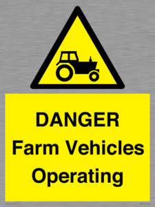 DANGER Farm Vehicles Operating